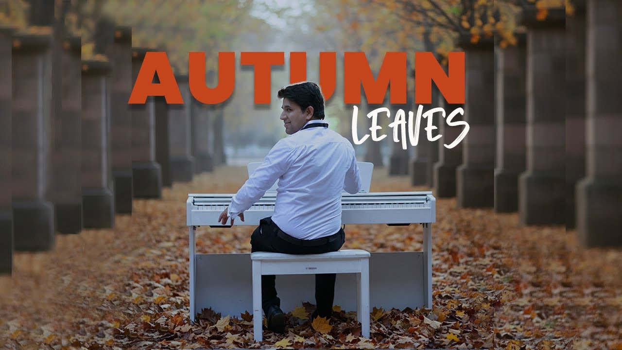 🍂 Autumn Leaves | Piano Cover 🎹 پت جھڑ اور پیانو 🍂 #AutumnLeaves