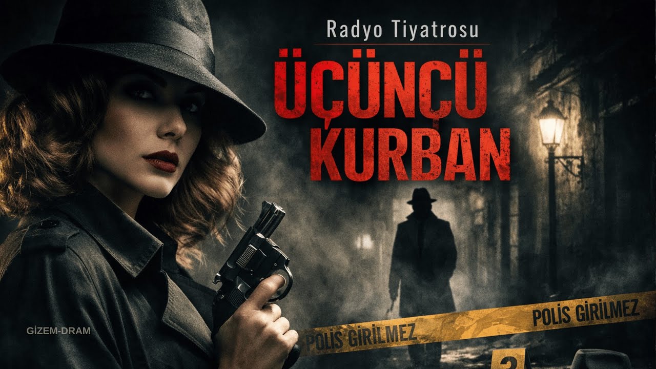 ÜÇÜNCÜ KURBAN   ---  #radyotiyatrosu #drama #gizem #polisiye #edebiyat
