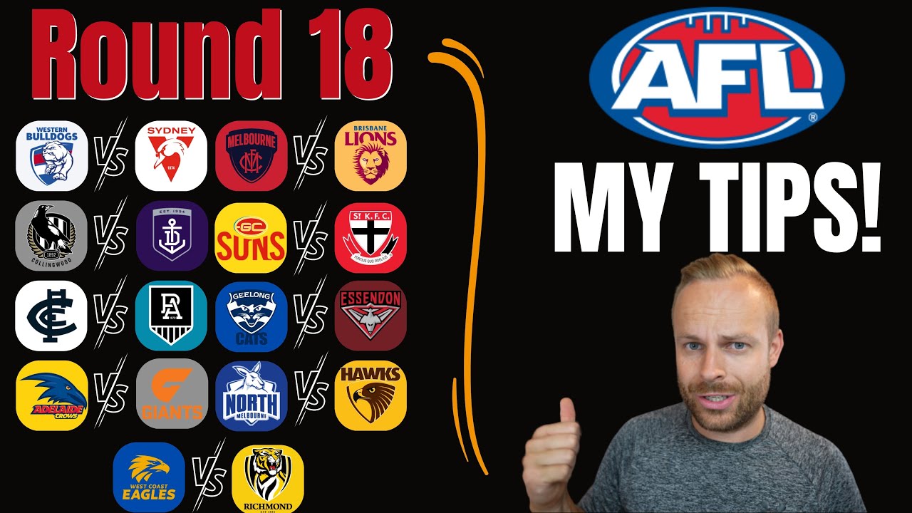 My AFL 2023 Round 18 Tips! + HUGE RANT!