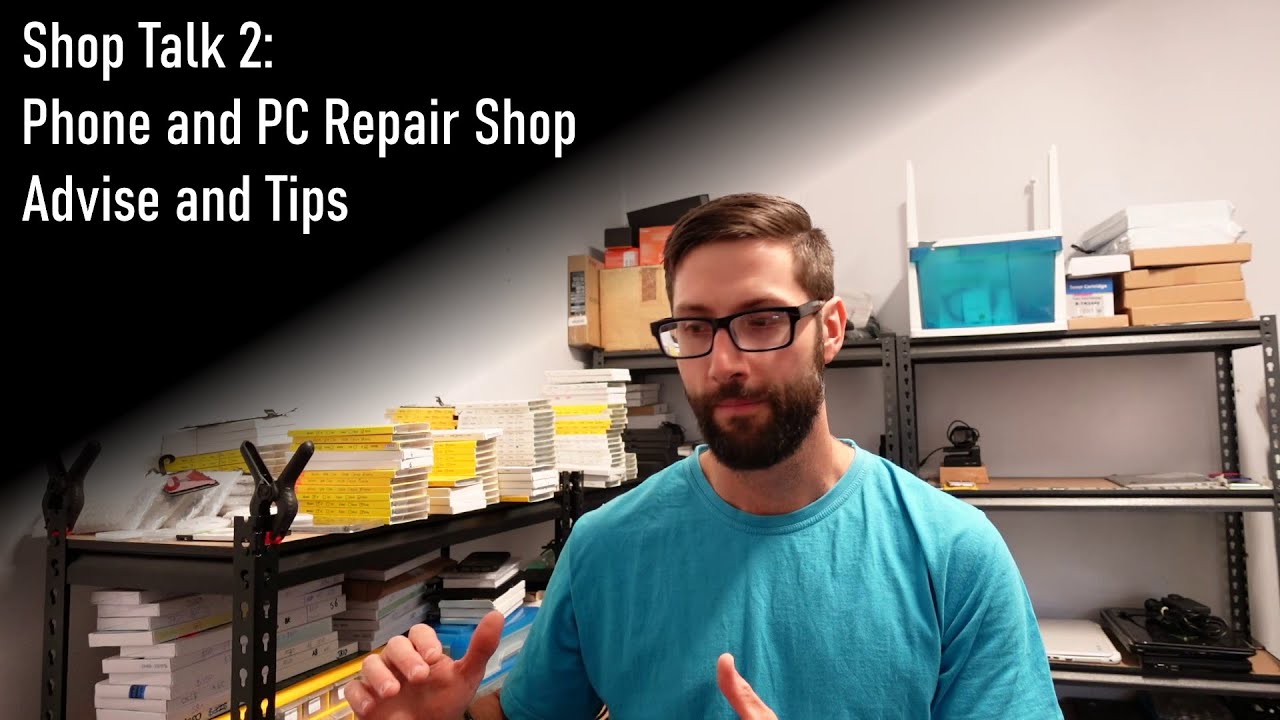 Shop Talk 2 : Advice for computer and phone repair shops
