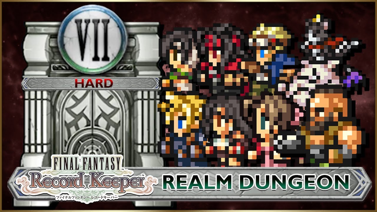 FINAL FANTASY: RECORD KEEPER  - Final Fantasy VII Realm Dungeon [Hard]