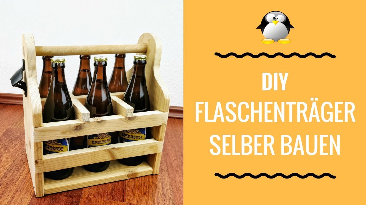 DIY Flaschenträger/Bierträger bauen
