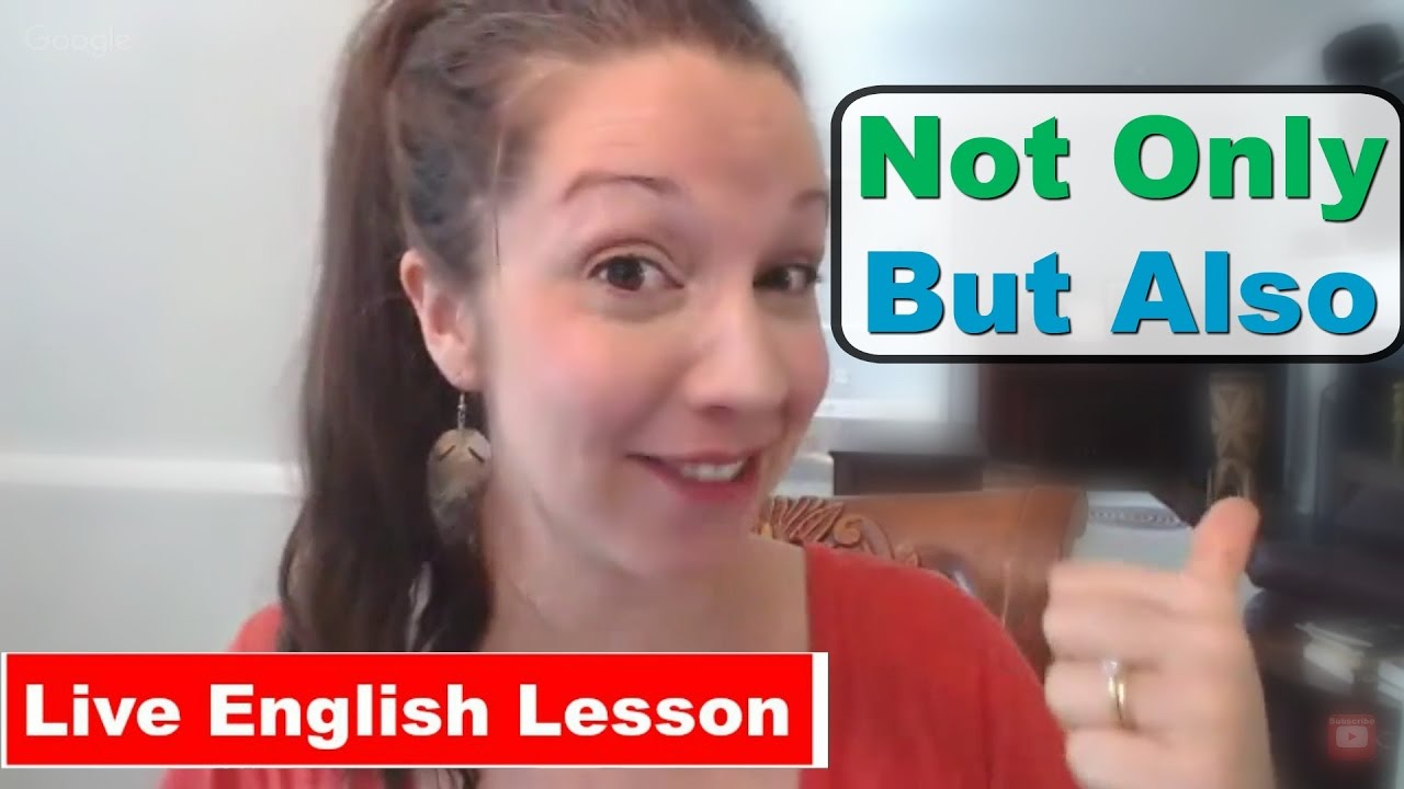 Not Only... But Also [Advanced English Sentence Structure]