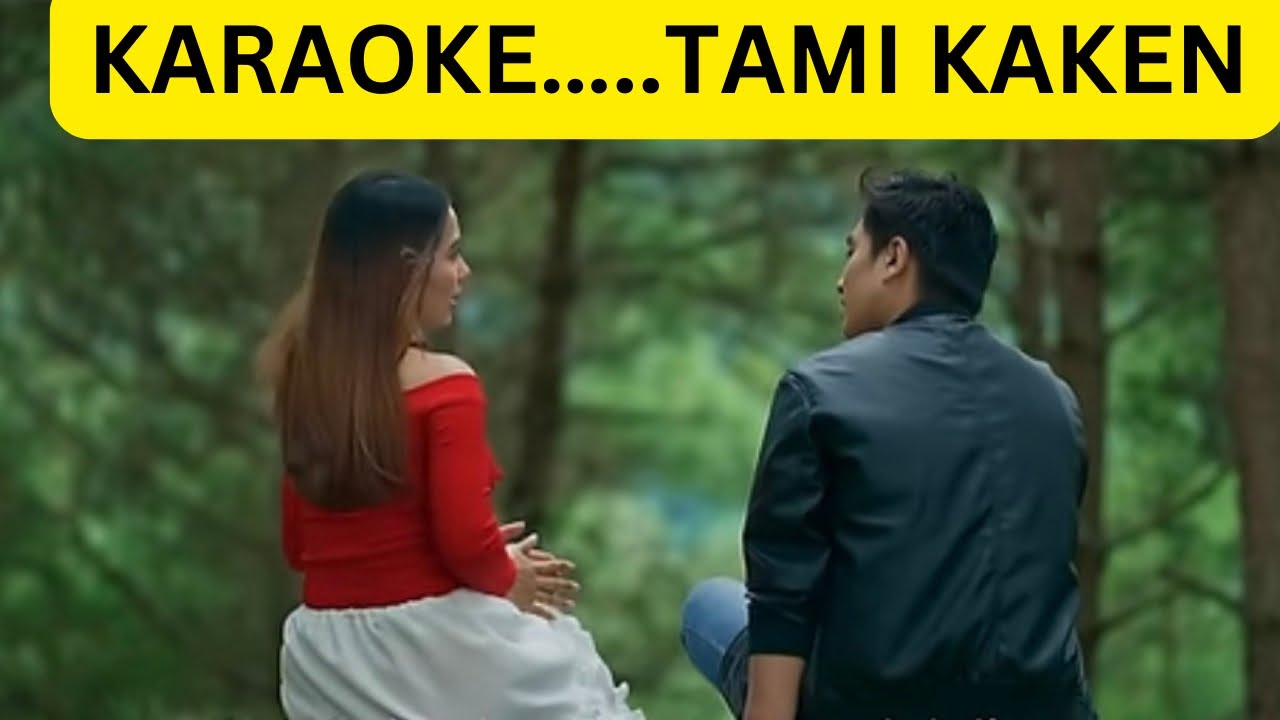 KARAOKE //TAMI KAKEN// MIKMAR RIBA