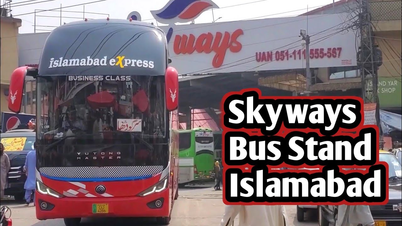 Skyways bus stand islamabad2023/skyways bus stand faizabad /islamabad to other cities bus service