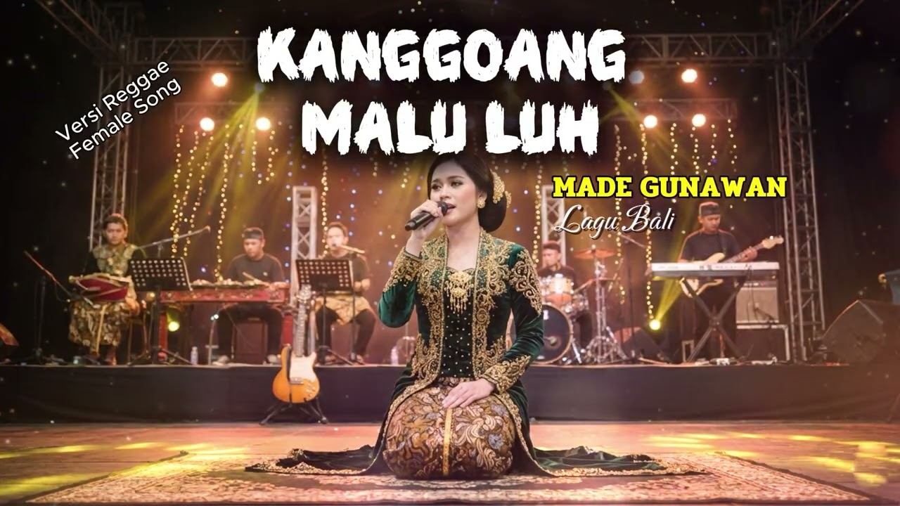 KANGGOANG MALU LUH (Versi Reggae) - MADE GUNAWAN (Cover By Aisyah)