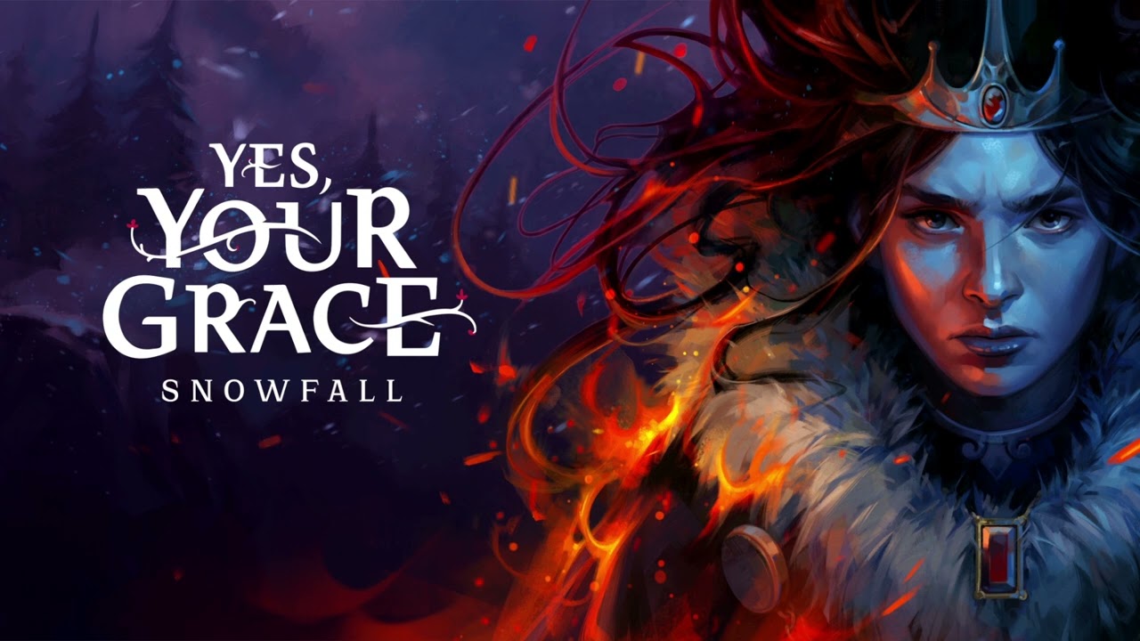 Yes, Your Grace: Snowfall Main Menu Theme