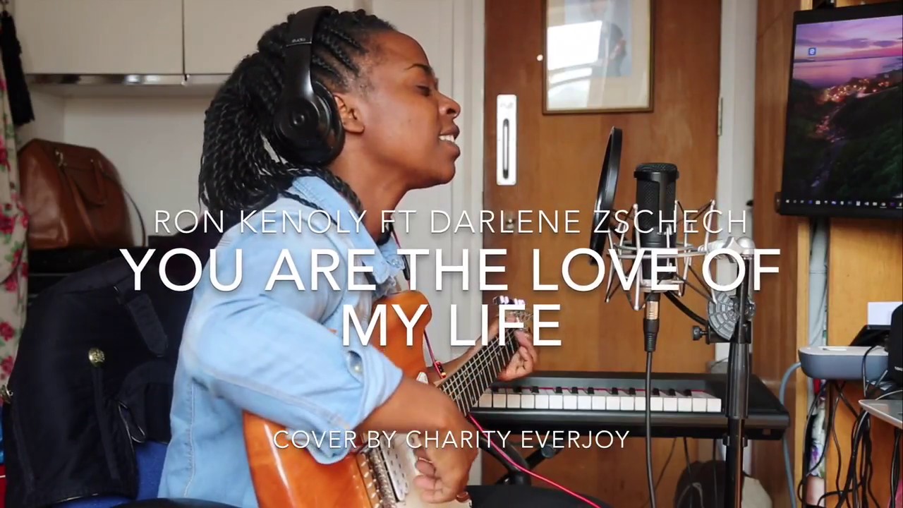 You are the love of my life - Ron KENOLY (cover)