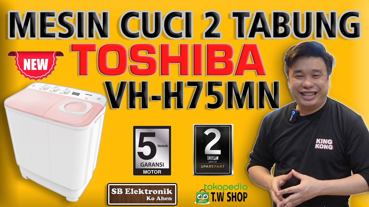 MESIN CUCI 2 TABUNG TOSHIBA VH-H75-MN Design Terbaru Wowww || Elektronik Murah Depok,Bogor