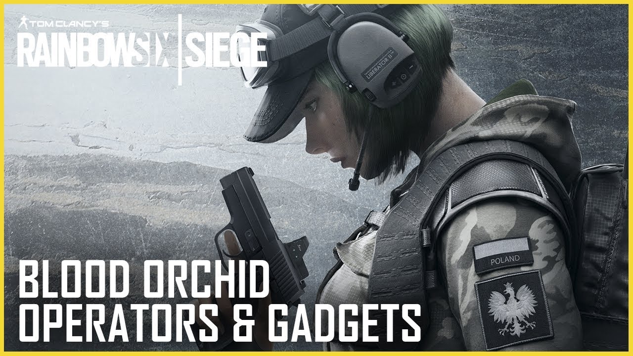Rainbow Six Siege: Blood Orchid Operators Gameplay and Starter Tips | UbiBlog | Ubisoft [NA]