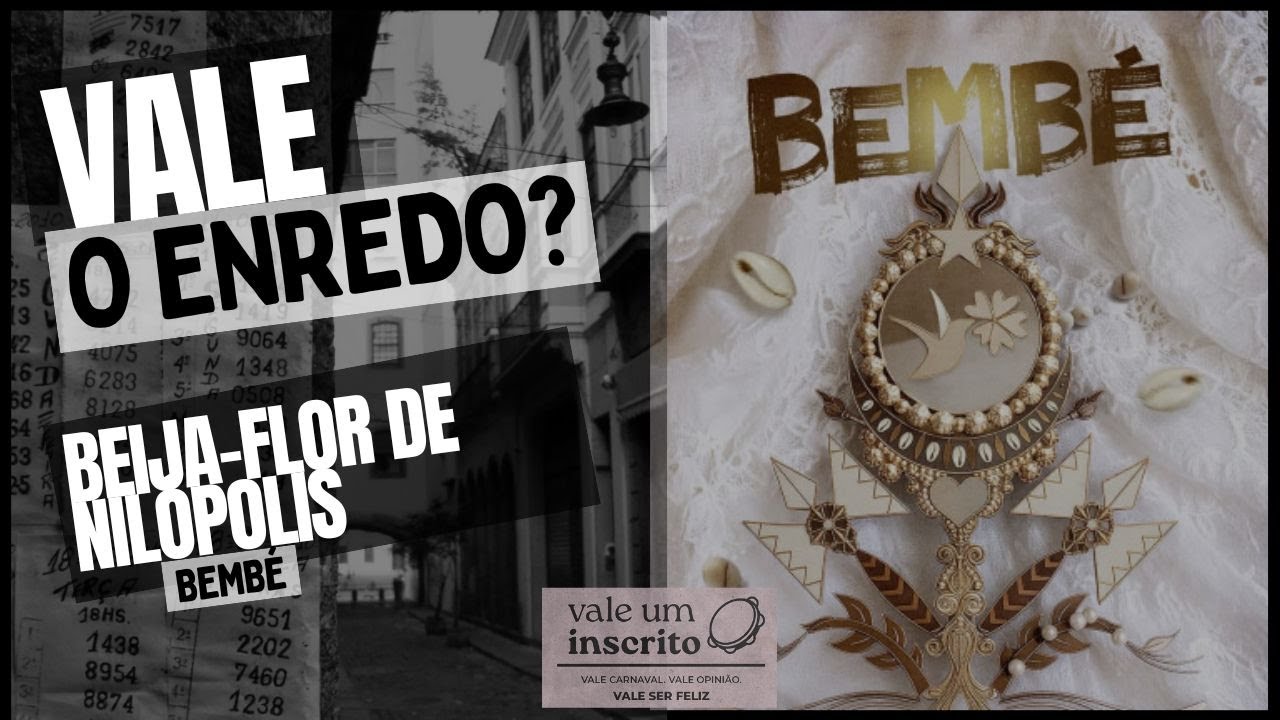 VALE O ENREDO? Ep 07: Beija Flor  - Bembé.