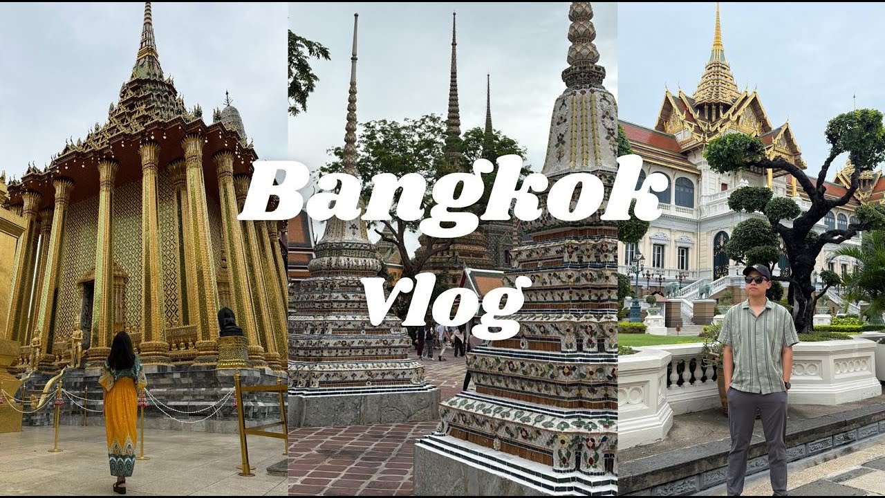 Bangkok Vlog | Street Food Adventures & Temple Visits | Grand Palace & Wat Pho