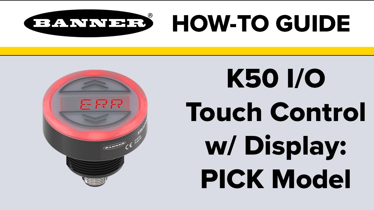 Сенсорное управление Banner K50 IO с дисплеем: модель PICK