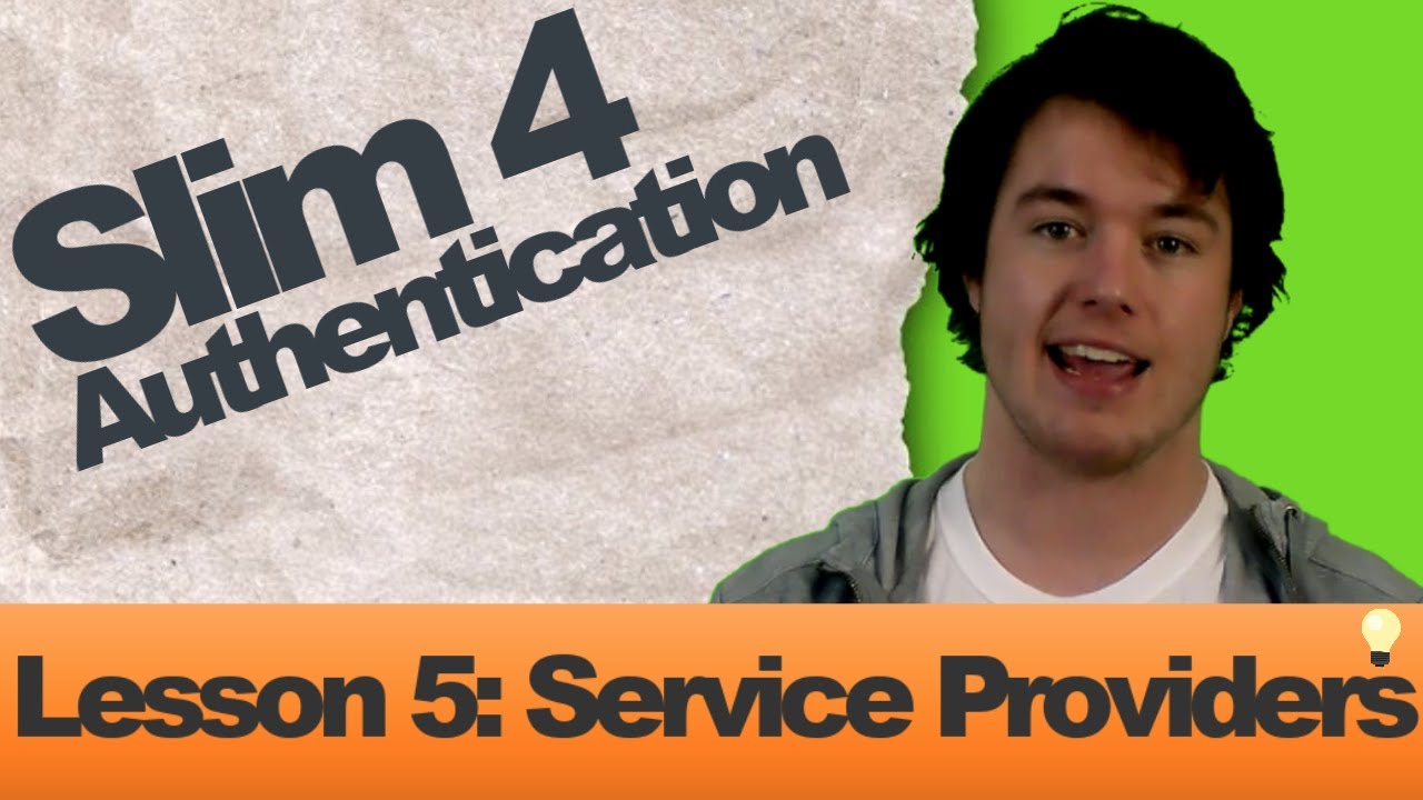 Slim Authentication (Lesson 5: Service Providers)