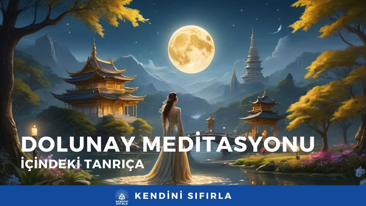 İçindeki Tanrıça - Dolunay Meditasyonu - Ağustos 2025 - Kova Burcu