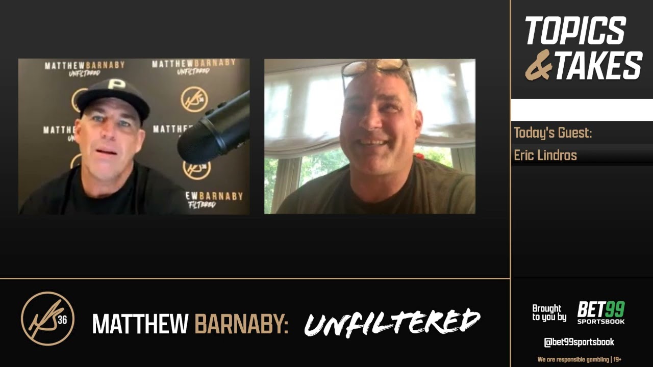 #17 Unfiltered w/ Matthew Barnaby Guest Eric Lindros
