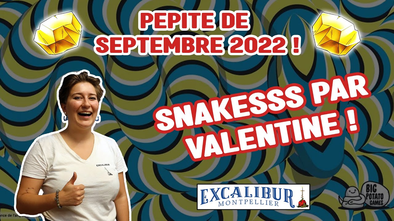 Snakesss - Pépite de Ssseptembre de Valentine !