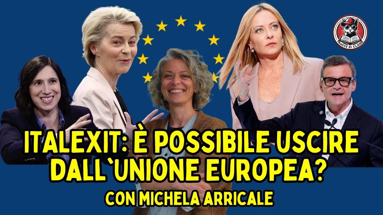ITALEXIT: &Egrave; possibile uscire dall'Unione Europea? Con Michela Arricale