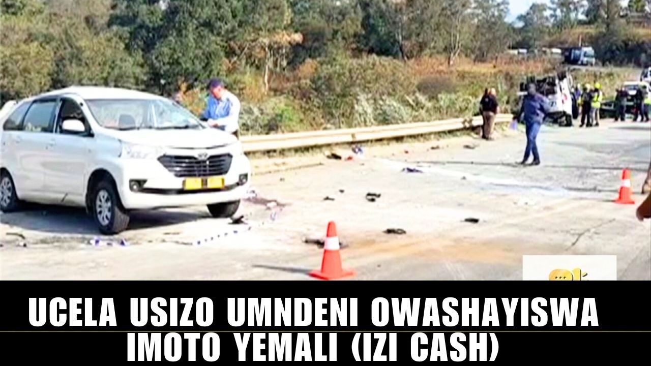 UCELA USIZO UMNDENI OWASHAYISWA IMOTO YEMALI (IZI CASH)