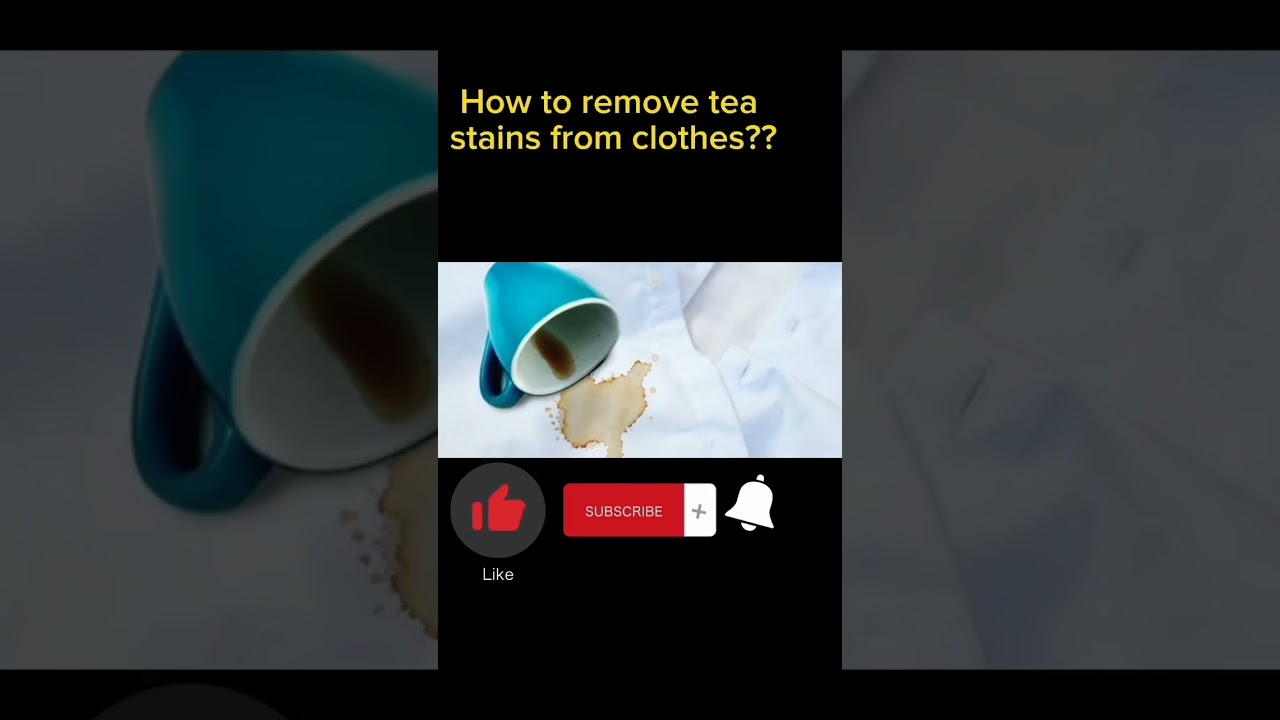 #how to remove tea stains from clothes
