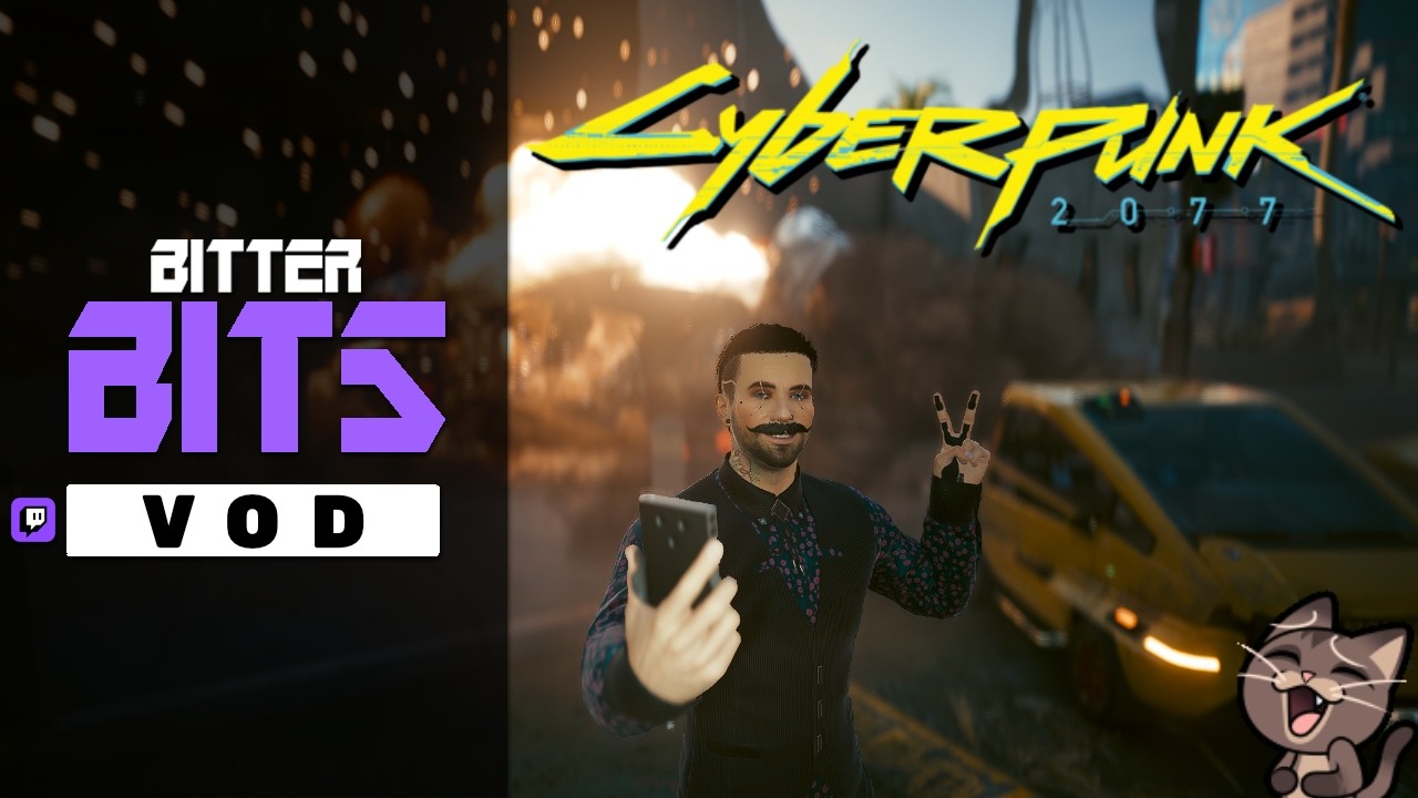 Cyberpunk 2077 | 2.25.26 | Bitter Bits | Part 17 | Finale