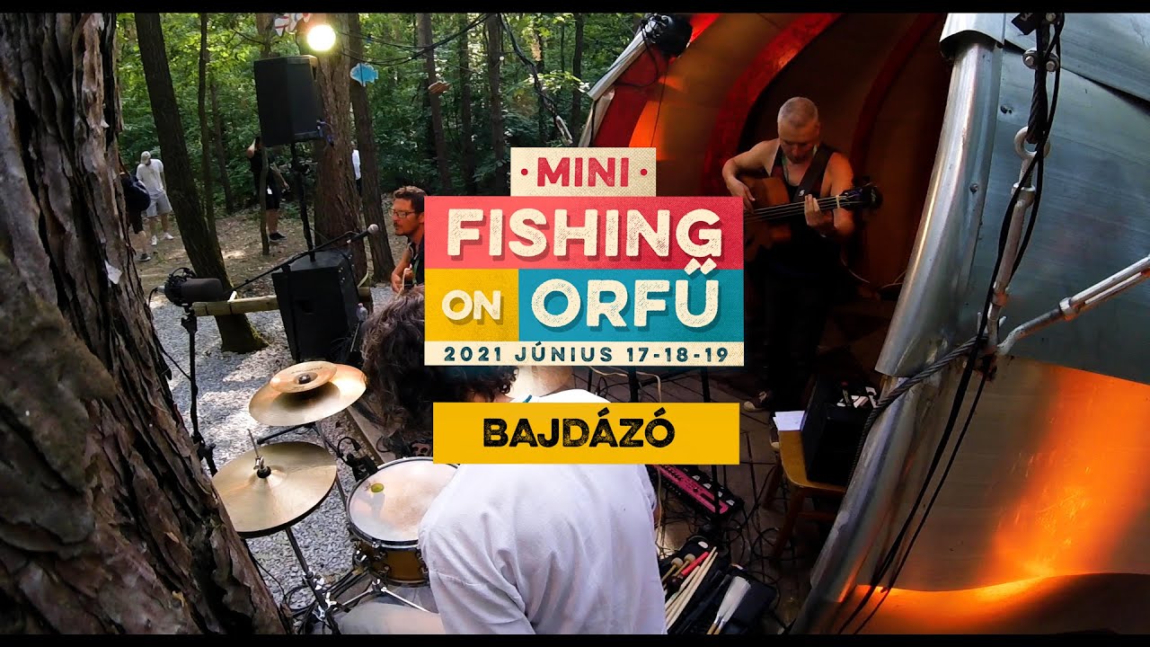 Bajdázó - MiniFishing on Orfű 2021 (Teljes koncert)