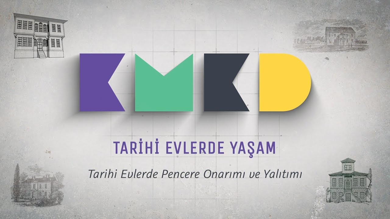 Tarihi Evlerde Pencere Onarımı ve Yalıtımı / Window Repair and Insulation in Historic Houses - KMKD