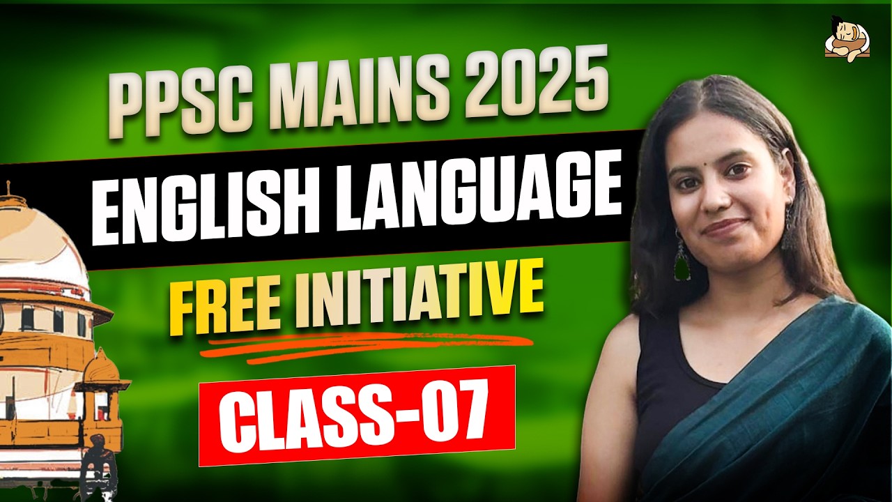 How to prepare Punjab PCS Mains English Language | Preparation Roadmap for Beginners | Lecture - 7