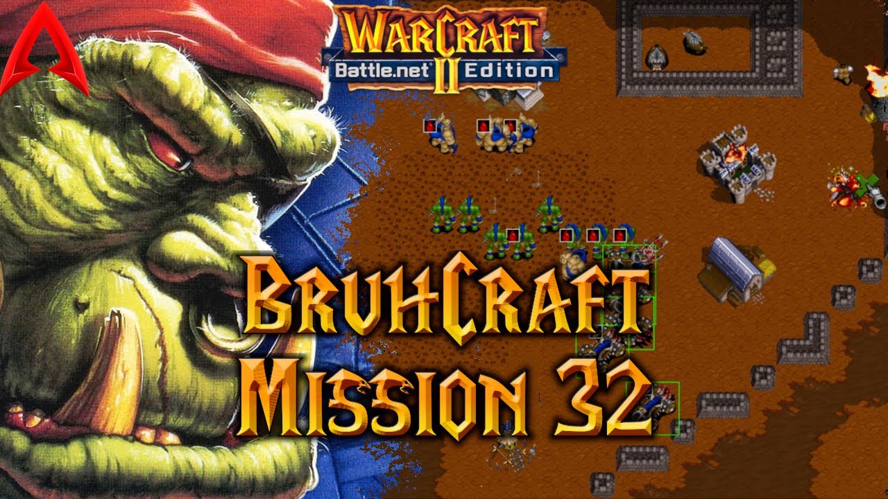Kampania niestandardowa Warcraft 2 || Misja BruhCraft 32