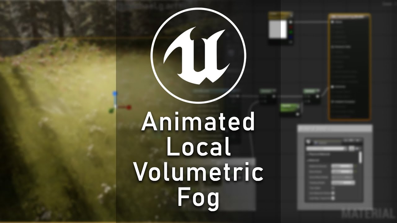 [UE4/UE5] TIPS - Animated Local Volumetric Fog - [Complete Process]