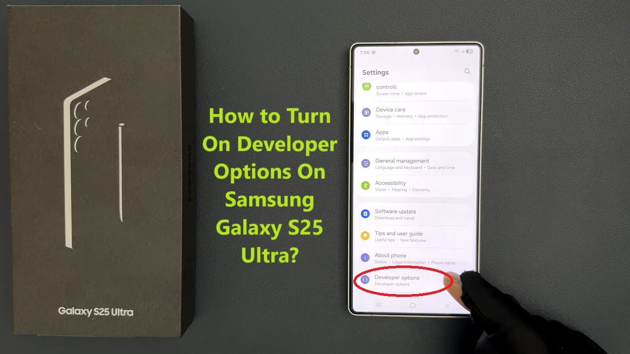 How to Turn On Developer Options On Samsung Galaxy S25 Ultra?