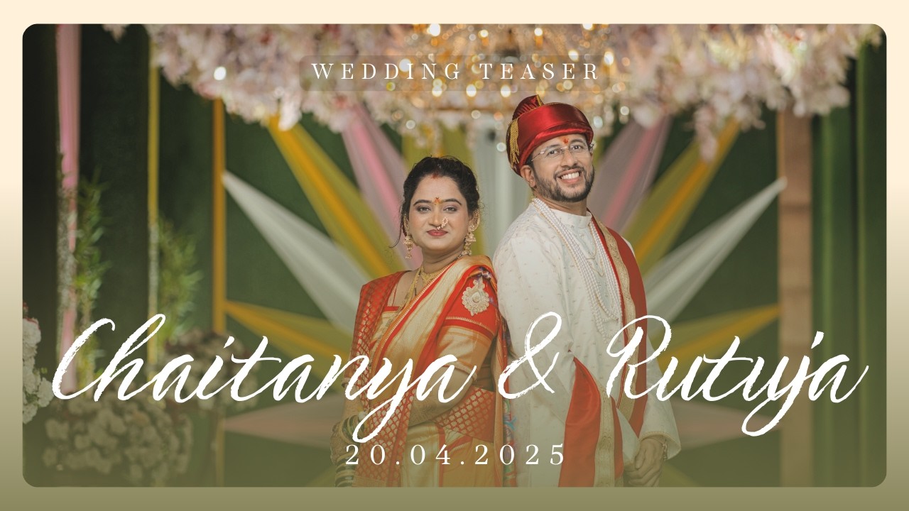 Chaitanya & Rutuja Cinematic Teaser | Cinematic Teaser