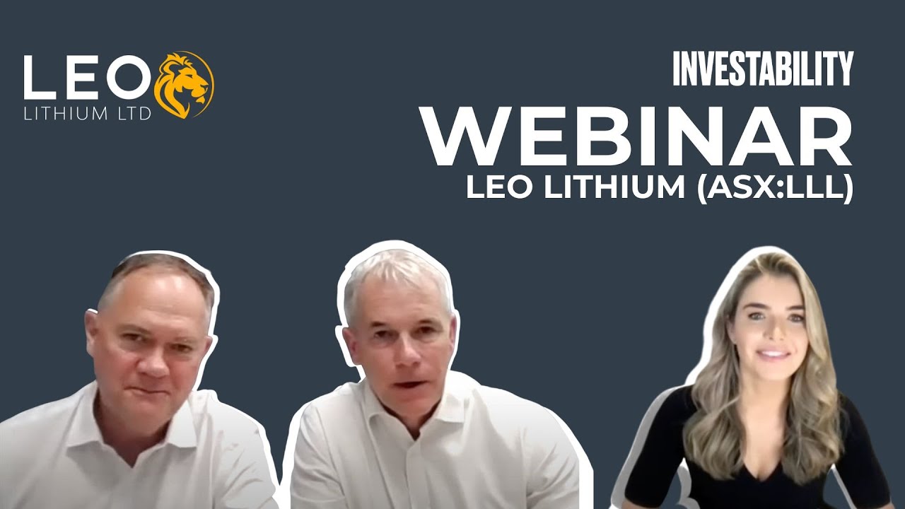 Investability Webinar with Leo Lithium | Dannika Warburton Interviews Simon Hay & Rick Crabb