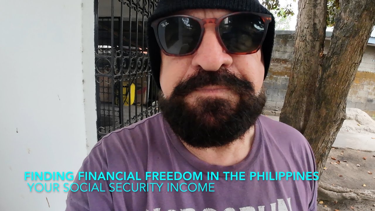 Finding Financial Freedom in the Philippines using only my Social Security