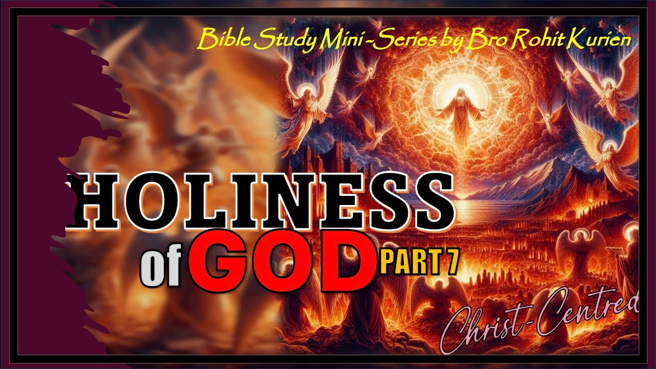 TRAUMA OF HOLINESS - 2 | Bible Study by Brother Rohit Kurien