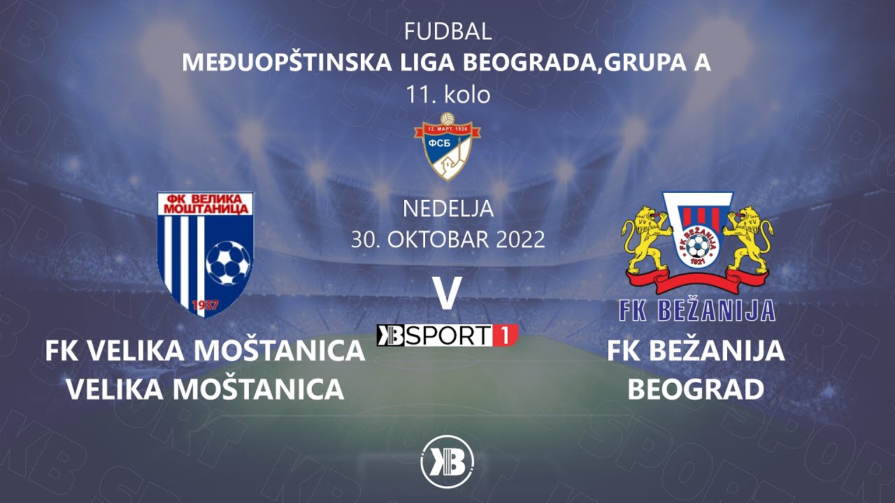 FK Velika Moštanica (Velika Moštanica) - FK Bežanija (Beograd) | 30.10.2022