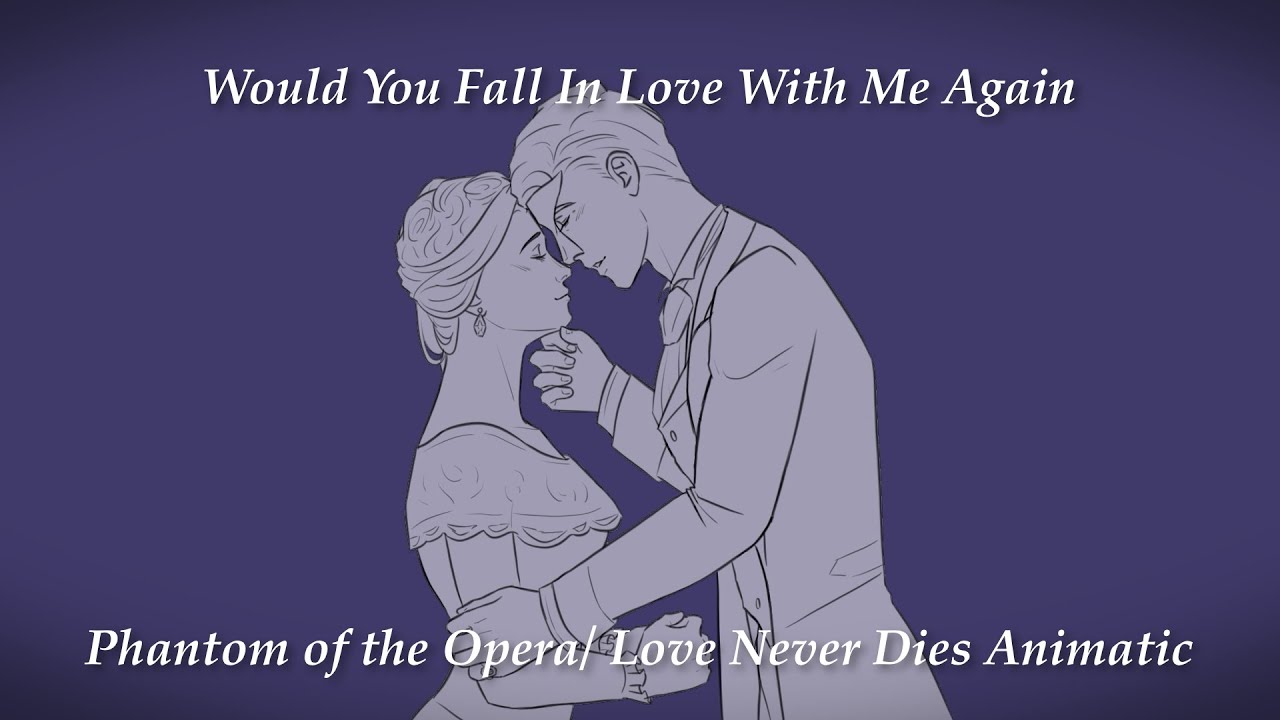 Would You Fall In Love With Me Again | Phantom of the Opera Animatic