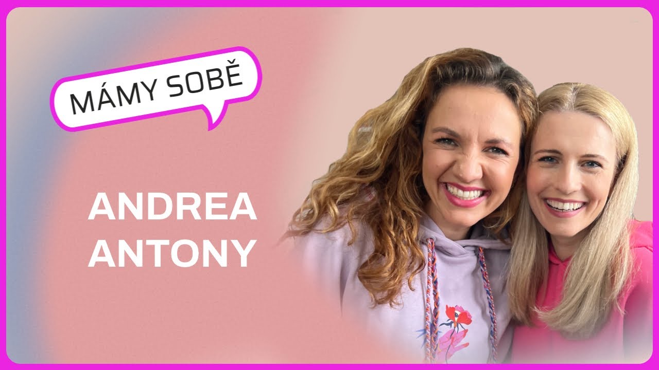Mámy Sobě - Andrea Antony