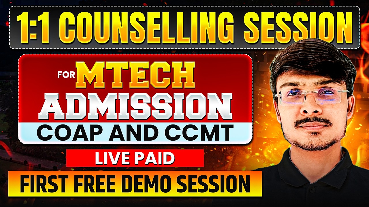Post GATE 1:1 LIVE Counselling for MTech Admission | LIVE COAP & CCMT Guide