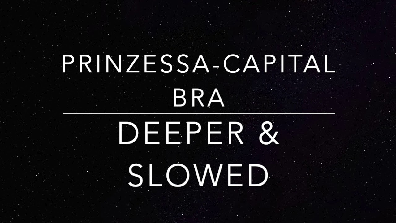 Capital Bra Prinzessa Slowed