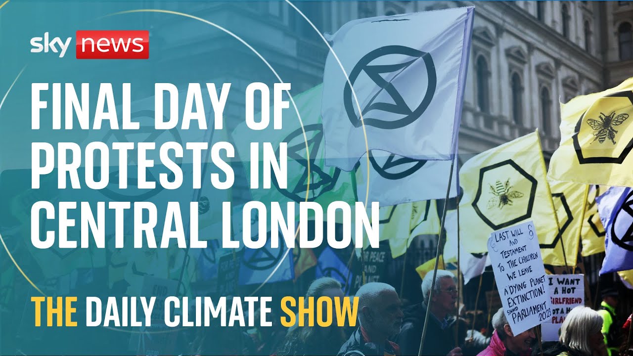 Extinction Rebellion: Four-day protest concludes in London with deadline for action approaching
