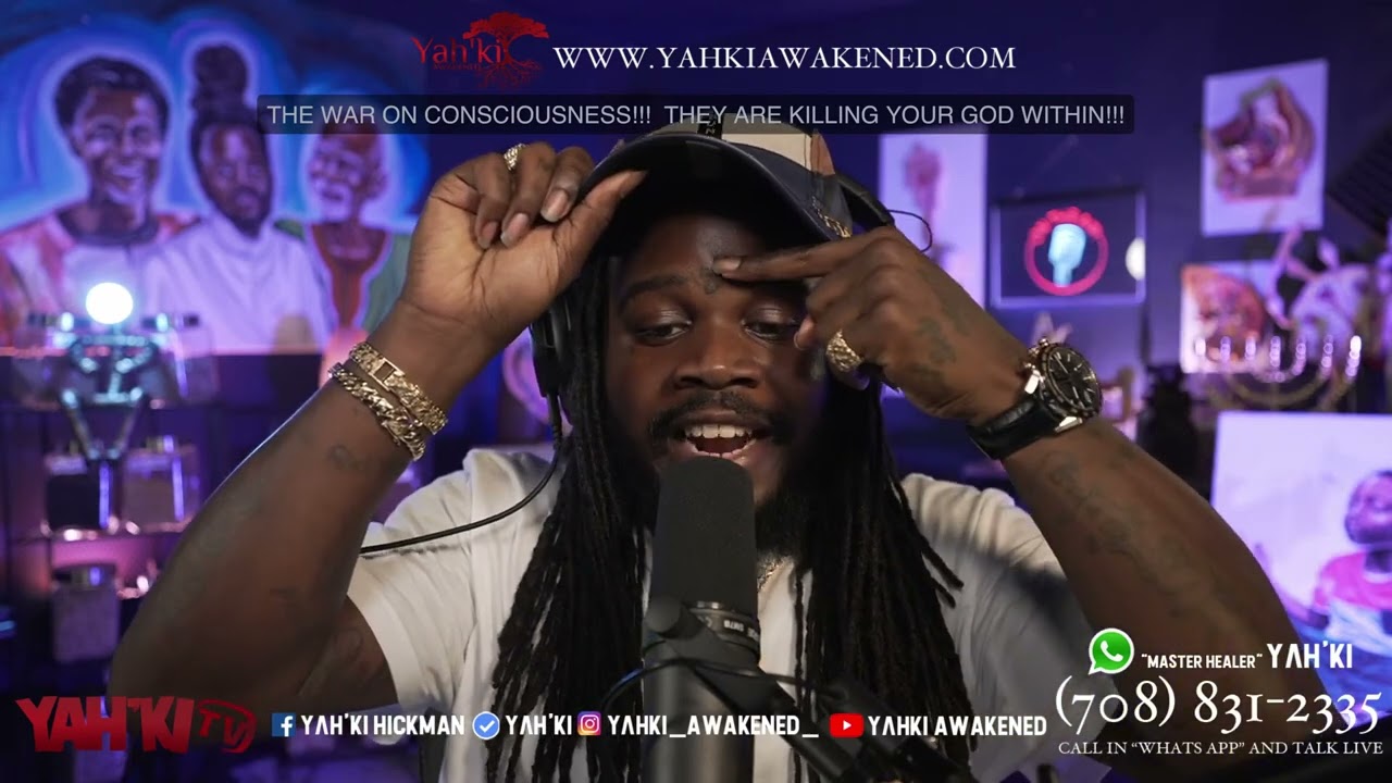 THE WAR ON CONSCIOUSNESS!!!  THEY ARE KILLING YOUR GOD WITHIN (ReUpLoad) #YahkiTv