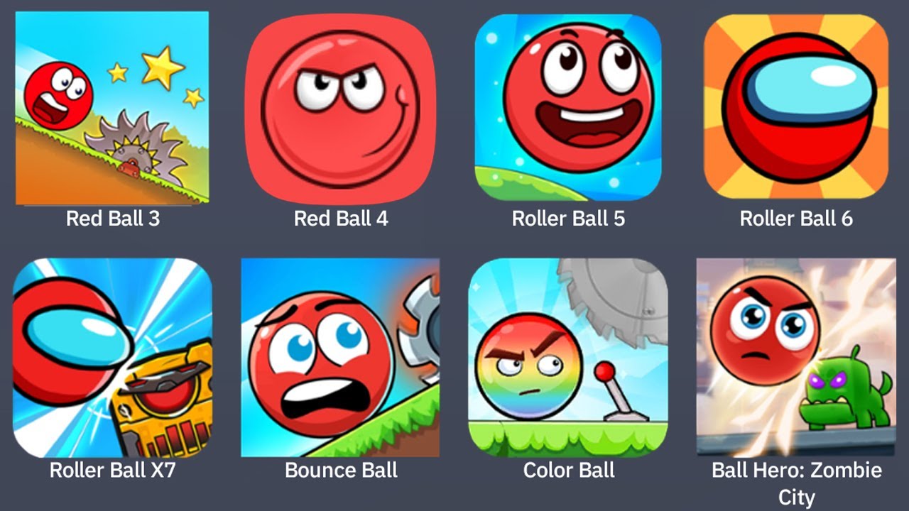 Red Ball 3,Red Ball 4,Roller Ball 5,Roller Ball 6,Roller Ball X7,Bounce Ball,Color Ball,Ball Hero