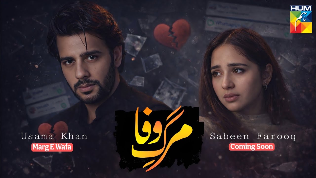 Marg E Wafa Drama Update Usama Khan Sabeena Farooq Upcoming Pakistani Drama 2026 Cast and BTS 