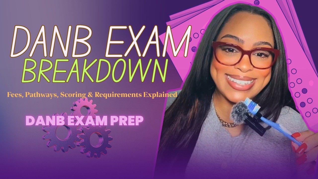 DANB CDA Exam Breakdown: Everything You Need to Know (2026 Update)