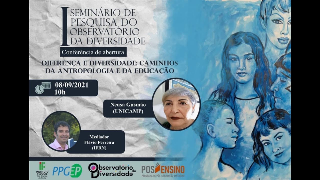 Diferença e Diversidade: caminhos da antropologia e da educação - Neusa Gusmão (Unicamp)