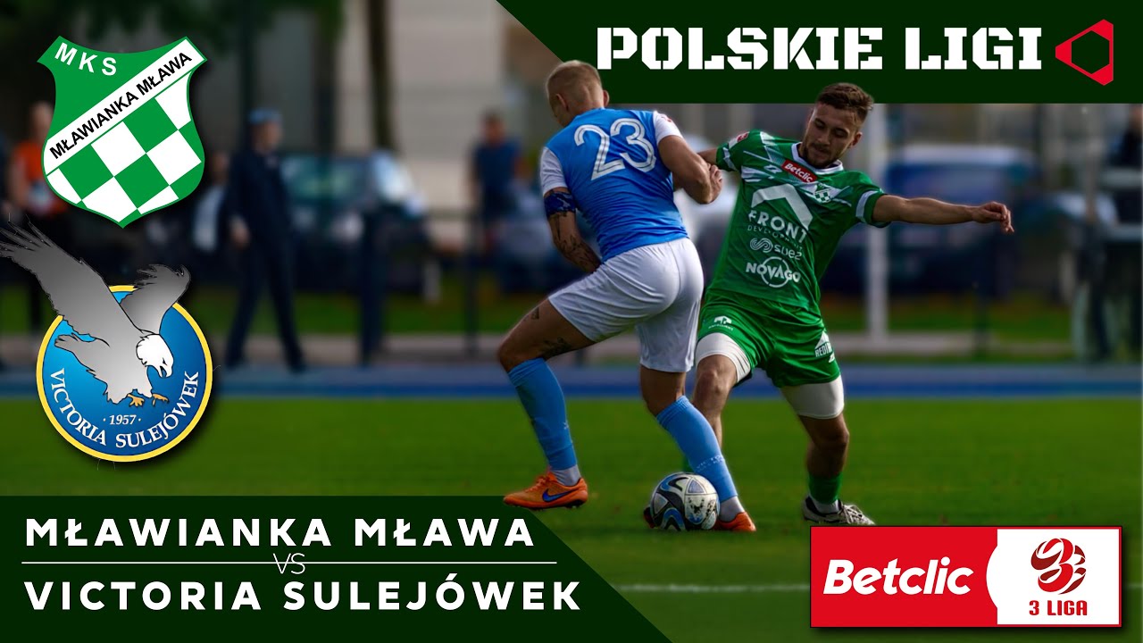 3 LIGA: MŁAWIANKA MŁAWA - VICTORIA SULEJÓWEK