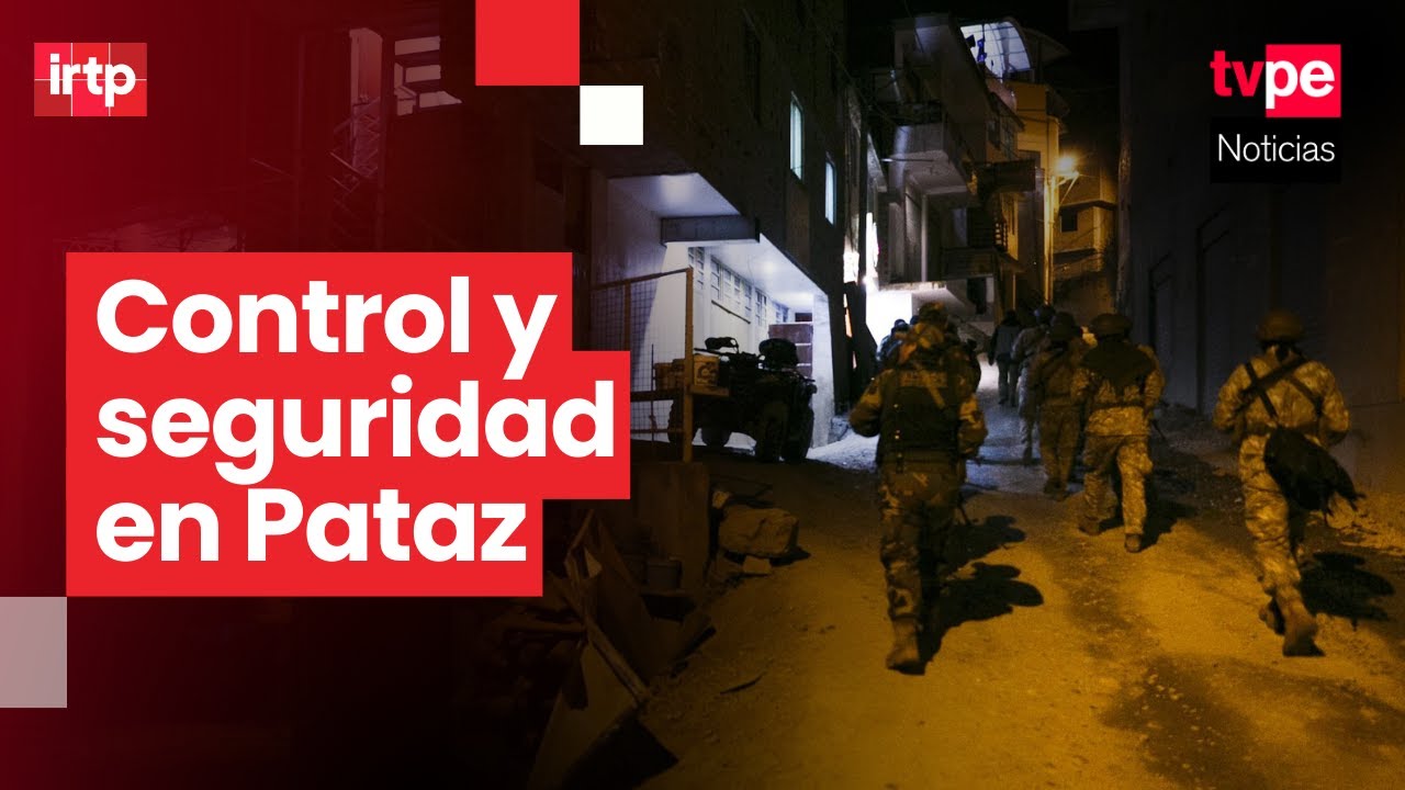 Comando unificado refuerza patrullaje en Pataz y distritos vecinos por estado de emergencia