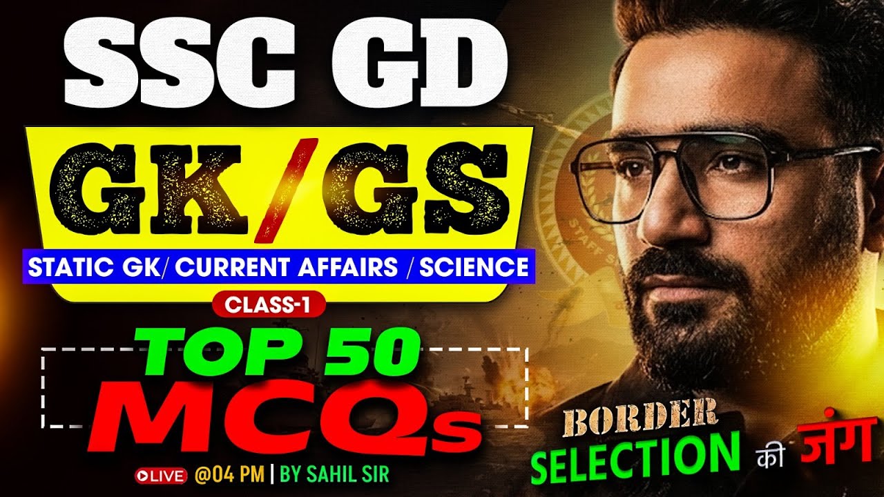 SSC GD GK GS 2026 | SSC GD Top 50 Questions | Static GK, Science, CA by Sahil Madaan Sir #1