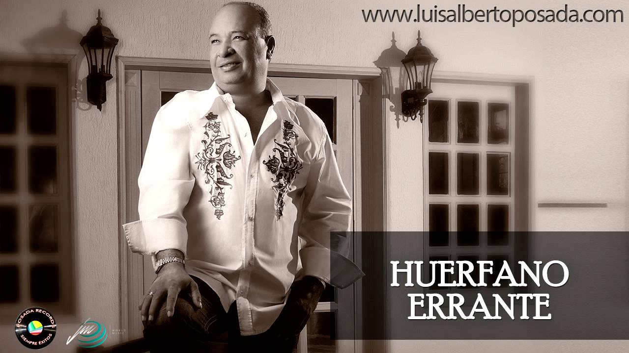 Luis Alberto Posada - Huérfano Errante (Audio Oficial)